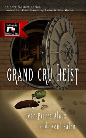 [Winemaker Detective 02] • Grand Cru Heist